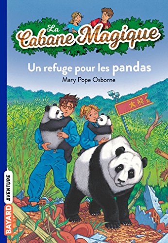 LA CABANE MAGIQUE : UN REFUGE POUR LES PANDAS (T.43)