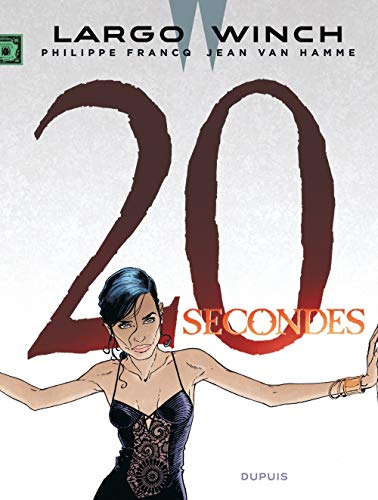 LARGO WINCH : 20 SECONDES TOME 20