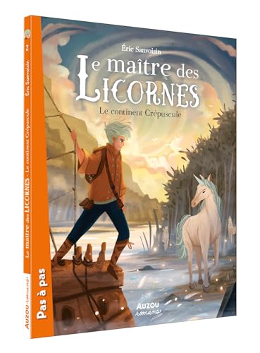 LE MAÎTRE DES LICORNES - T 2 - CONTINENT CRÉPUSCULE (LE)