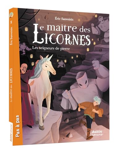 LE MAÎTRE DES LICORNES - T 5 - SEIGNEURS DE PIERRE (LES)