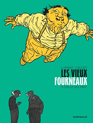 LES VIEUX FOURNEAUX - T 3