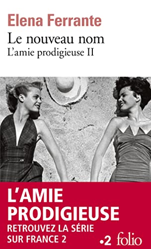 NOUVEAU NOM (LE) - L'AMIE PRODIGIEUSE - II
